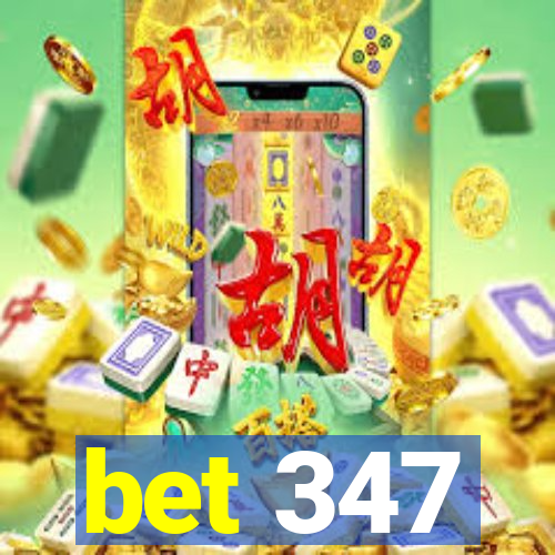 bet 347